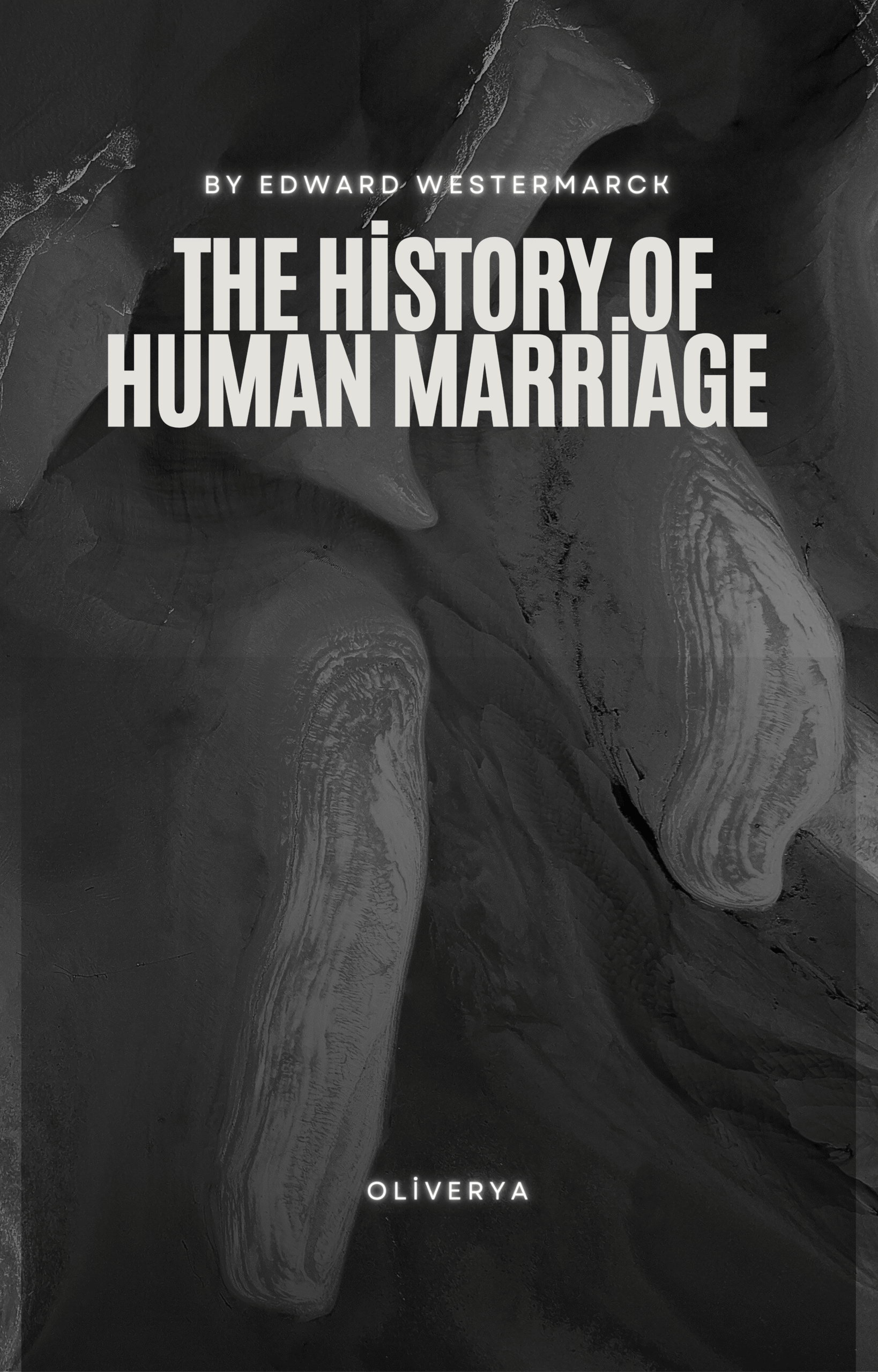The History of Human Marriage – Edward Westermarck