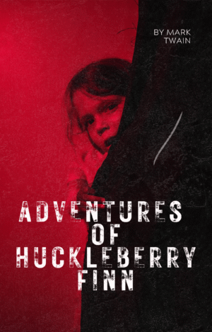 Adventures of Huckleberry Finn by Mark Twain