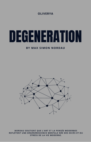 Degeneration by Max Simon Nordau