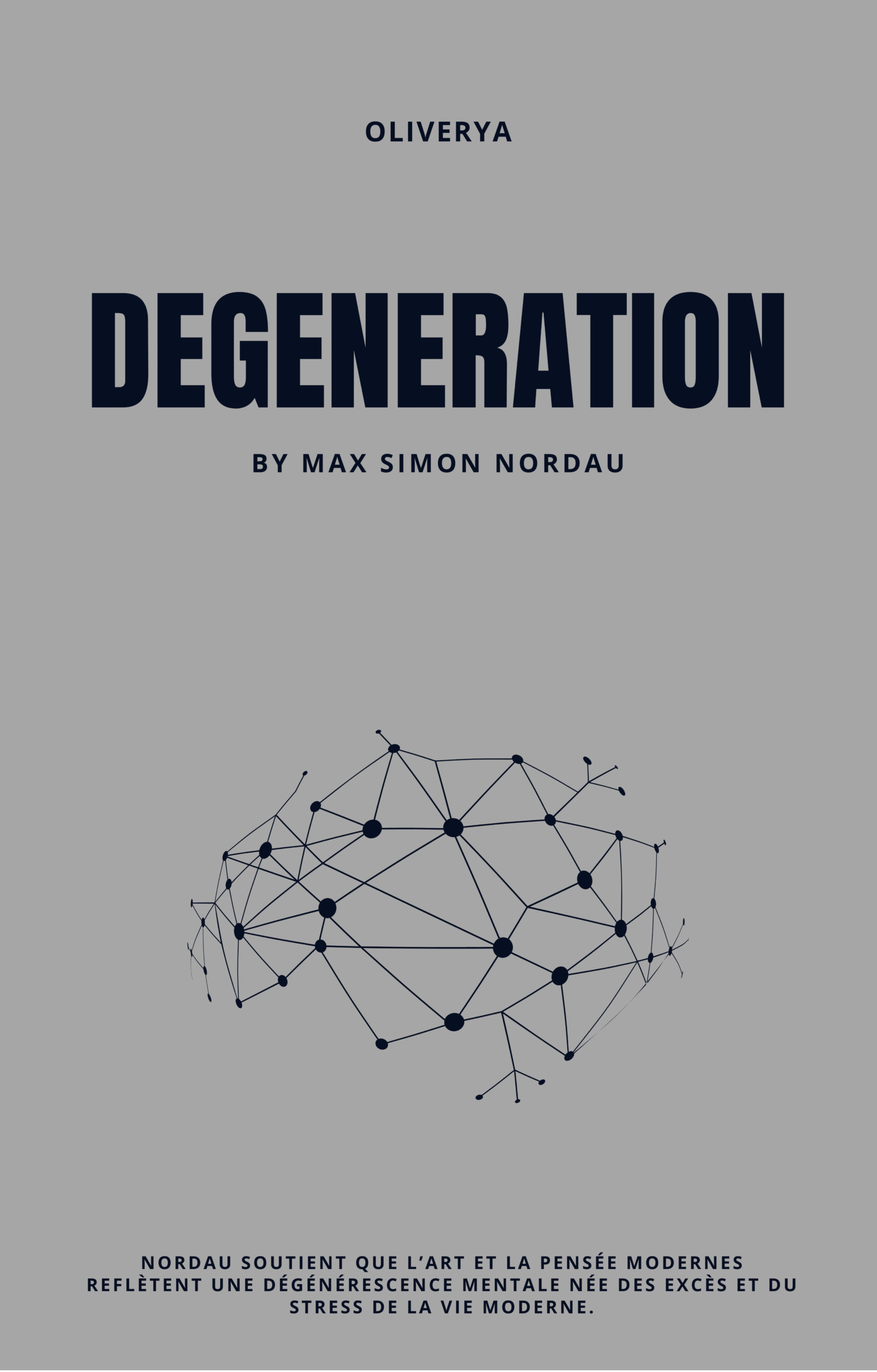 Degeneration by Max Simon Nordau