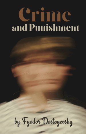 Crime and Punishment – Classic Psychological Novel