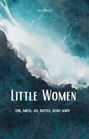 Little Women – Classic Novel by Louisa May Alcott