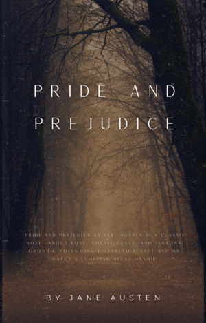 Pride and Prejudice – Classic Romance Novel by Jane Austen