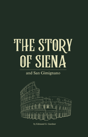 The Story of Siena and San Gimignano