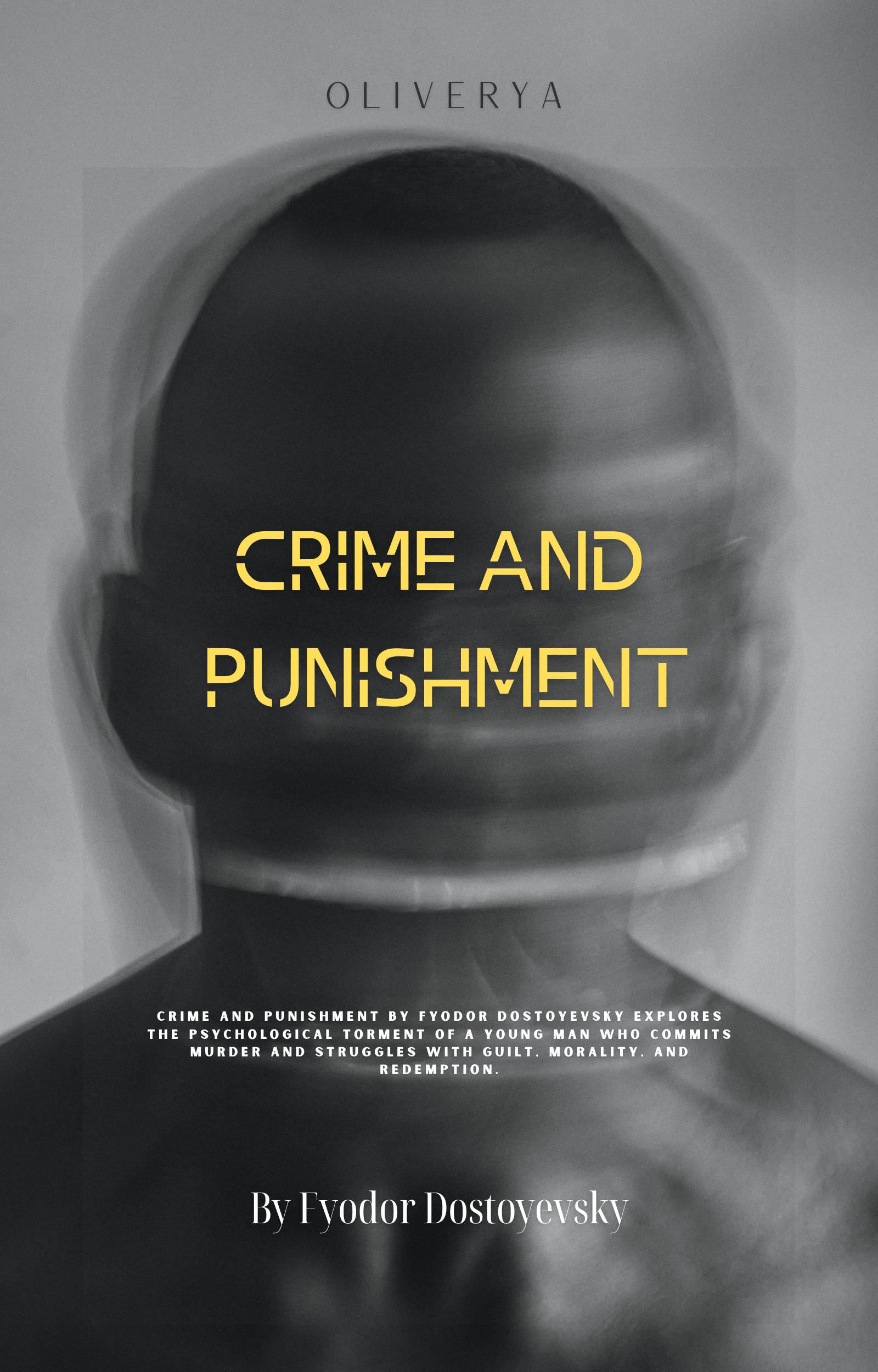 Crime and Punishment – Classic Novel by Fyodor Dostoyevsky